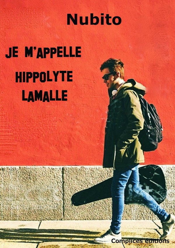 Je m'appelle Hippolyte Lamalle