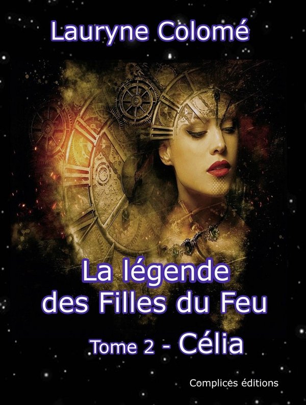 La légende des filles du feu - Tome 2 -Célia